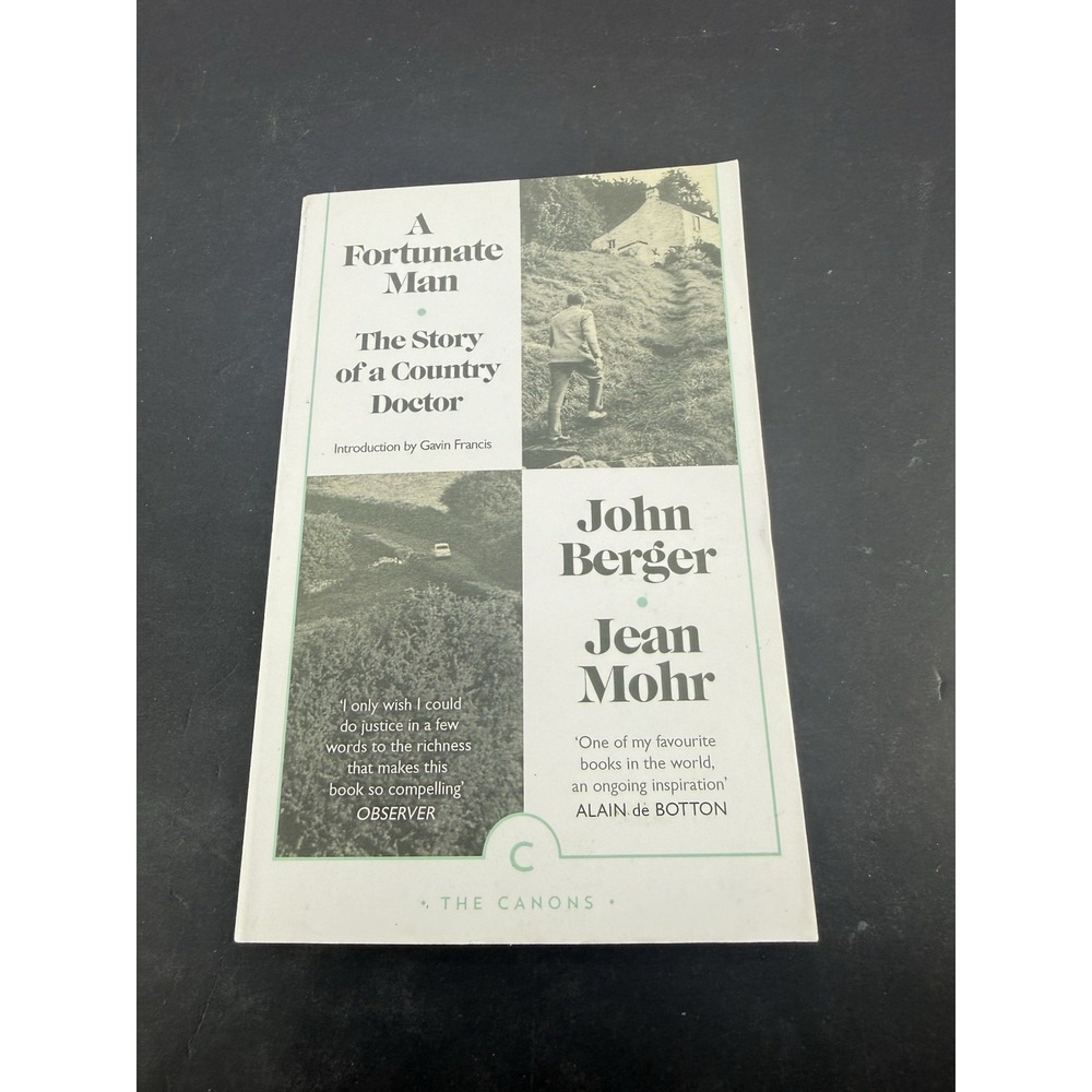 A Fortunate Man: The Story of a Country Dr by John Berger Paperback Book
